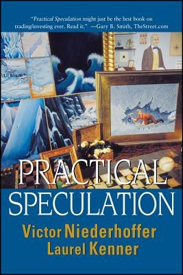 Practical Speculation by Kenner, Laurel