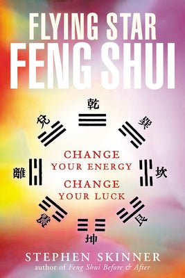 Flying Star Feng Shui by Skinner, Stephen