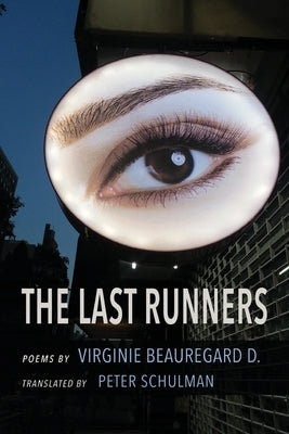 The Last Runners by D, Virginie Beauregard