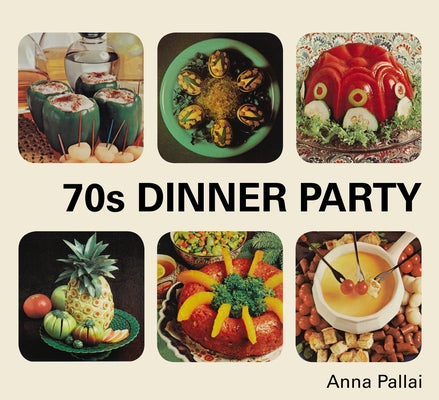 70s Dinner Party by Pallai, Anna