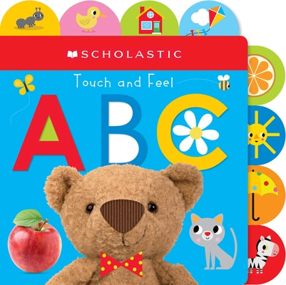 Touch and Feel Abc: Scholastic Early Learners (Touch and Feel) by Scholastic