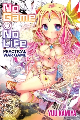 No Game No Life Practical War Game by Kamiya, Yuu