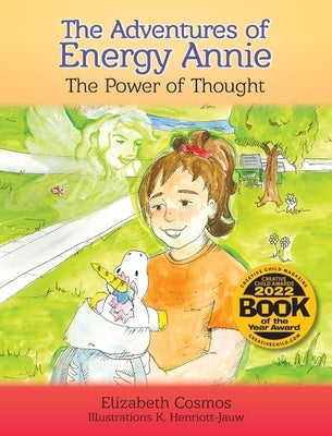 The Adventures of Energy Annie: The Power of Thought by Cosmos, Elizabeth