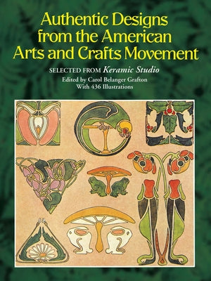 Authentic Designs from the American Arts and Crafts Movement by Grafton, Carol Belanger