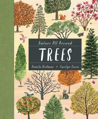 Nature All Around: Trees by Hickman, Pamela