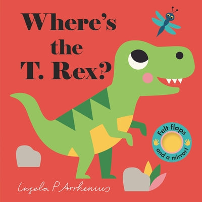 Where's the T. Rex? by Arrhenius, Ingela P.