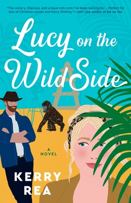 Lucy on the Wild Side by Rea, Kerry