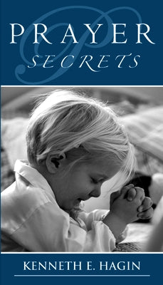 Prayer Secrets by Hagin, Kenneth E.