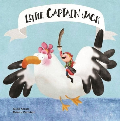 Little Captain Jack by Acosta, Alicia