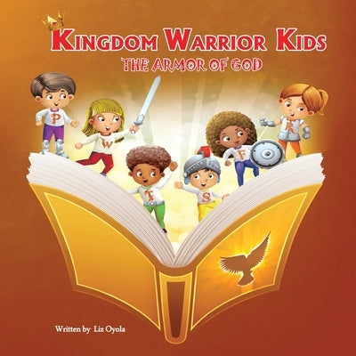 Kingdom Warrior Kids by Oyola, Elizabeth