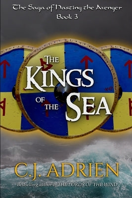 The Kings of the Sea by Adrien, C. J.