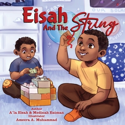Eisah And The String by Eatman, Medinah