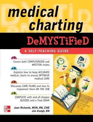 Medical Charting Demystified by Richards, Joan