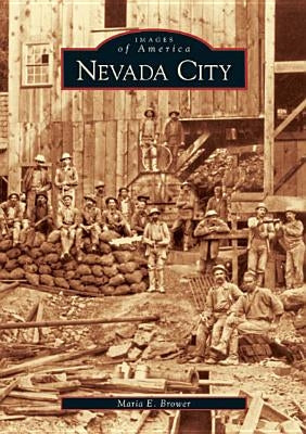 Nevada City by Brower, Maria E.