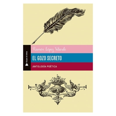 El Gozo Secreto by Lopez, Ramon