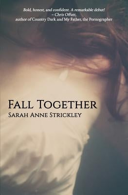 Fall Together by Strickley, Sarah