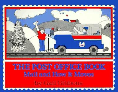 The Post Office Book: Mail and How It Moves by Gibbons, Gail