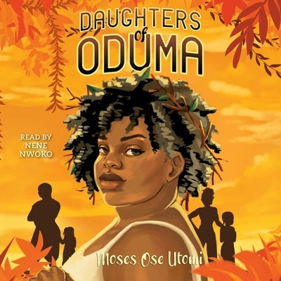 Daughters of Oduma by Utomi, Moses Ose