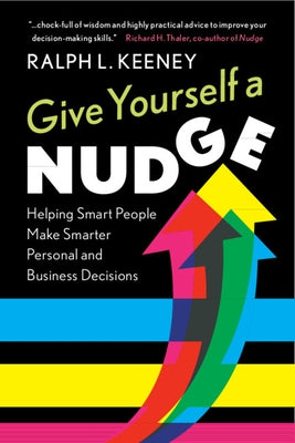 Give Yourself a Nudge by Keeney, Ralph L.