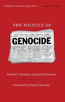 The Politics of Genocide by Herman, Edward S.