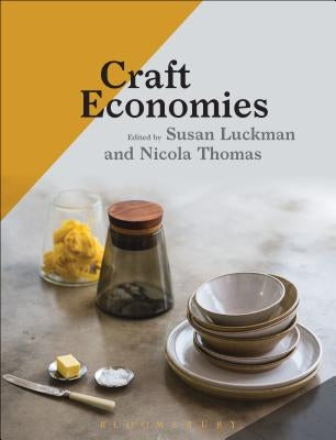 Craft Economies by Luckman, Susan