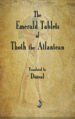 The Emerald Tablets of Thoth The Atlantean by Doreal