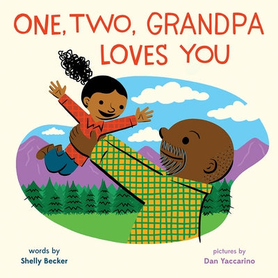 One, Two, Grandpa Loves You by Becker, Shelly