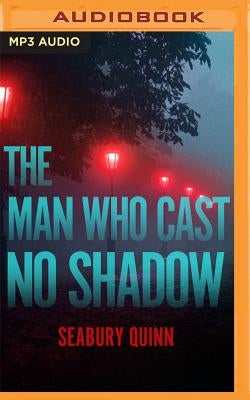 The Man Who Cast No Shadow by Quinn, Seabury