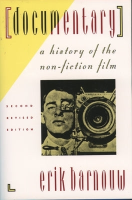 Documentary: A History of the Non-Fiction Film by Barnouw, Erik
