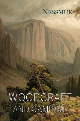 Woodcraft and Camping by Sears, George Washington