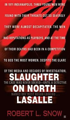 Slaughter on North Lasalle by Snow, Robert L.