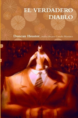 El Verdadero Diablo by Heaster, Duncan