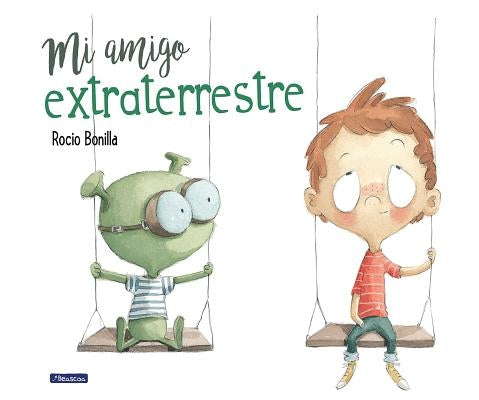 Mi Amigo Extraterrestre / My Alien Friend by Bonilla, Rocio