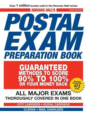 Norman Hall's Postal Exam Preparation Book: All Major Exams Thoroughly Covered in One Book by Hall, Norman