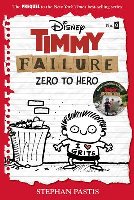 Timmy Failure: Zero to Hero by Pastis, Stephan