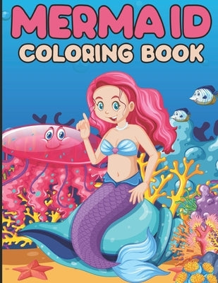 Mermaid Coloring Book: 50 All Unique Coloring Pages For Kids Ages 3-8 by Rdx7