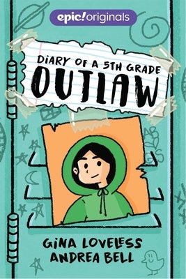 Diary of a 5th Grade Outlaw by Loveless, Gina