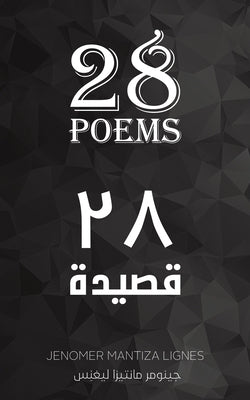 28 Poems - 28 &#1602;&#1589;&#1610;&#1583;&#1577; by Lignes, Jenomer Mantiza