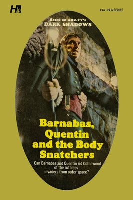 Dark Shadows the Complete Paperback Library Reprint Book 26: Barnabas, Quentin and the Body Snatchers by Ross, Marilyn