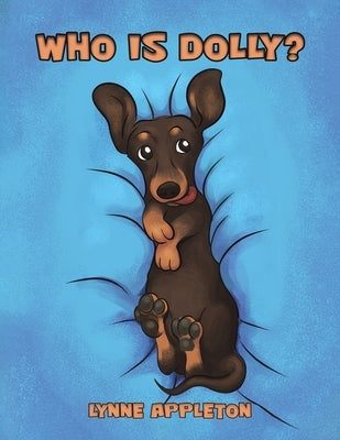 Who Is Dolly? by Appleton, Lynne