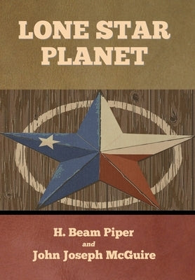 Lone Star Planet by Piper, H. Beam