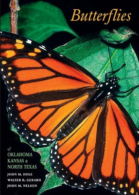 Butterflies of Oklahoma, Kansas, and North Texas by Dole, John M.