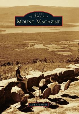 Mount Magazine by Simons, Don R.