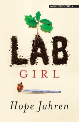 Lab Girl by Jahren, Hope