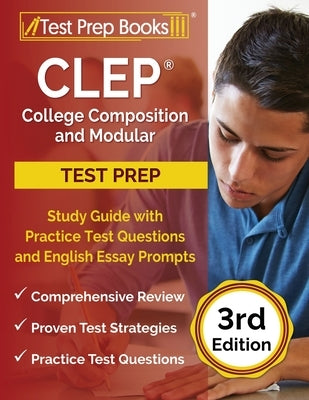 CLEP College Composition and Modular Study Guide with Practice Test Questions and English Essay Prompts [3rd Edition] by Rueda, Joshua