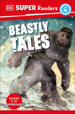 DK Super Readers Level 4 Beastly Tales by DK