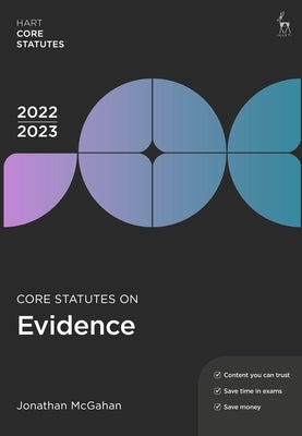 Core Statutes on Evidence 2022-23 by McGahan, Jonathan