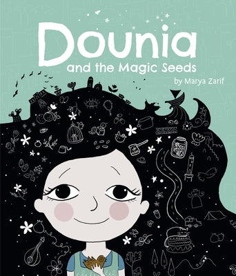 Dounia and the Magic Seeds by Zarif, Marya