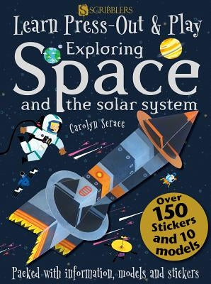 Exploring Space and the Solar System by Scrace, Carolyn