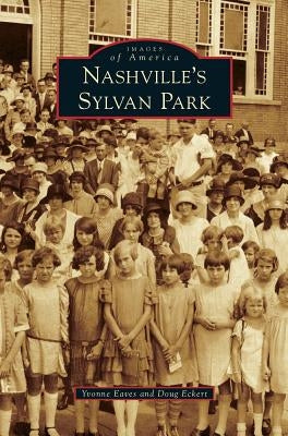 Nashville's Sylvan Park by Eaves, Yvonne